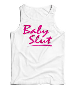 Baby Slut Tank Top