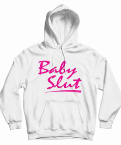 Baby Slut Hoodie