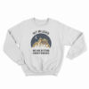 Baby Yoda Get In Loser We Are Getting Chicky Nuggies Sweatshirt