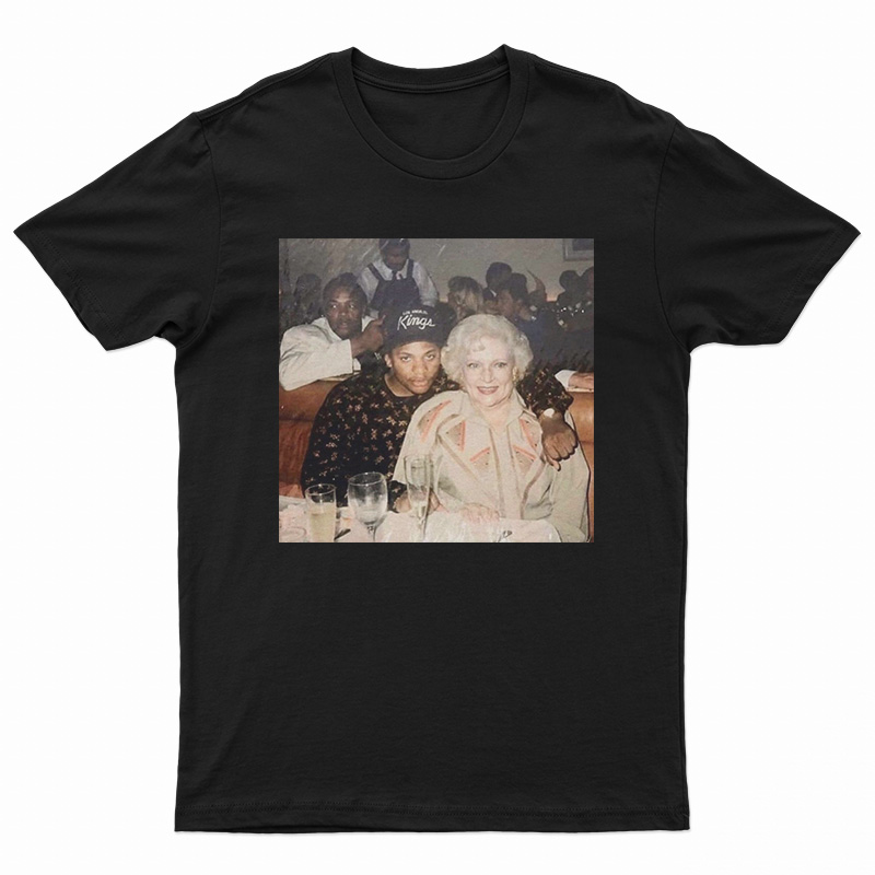Betty White With Eazy E And Dr Dre 1989 T-Shirt