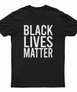 Black Lives Matter Slogan T-Shirt