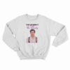 Brendan Fraser The Mummy More Like the Daddy Sweatshirt