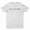 David Rose Wild Aloof Rebel T-Shirt