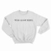 David Rose Wild Aloof Rebel Sweatshirt