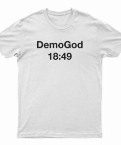 DemoGod 14:49 T-Shirt