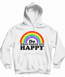 Do What Makes You Happy Rainbow Hoodie