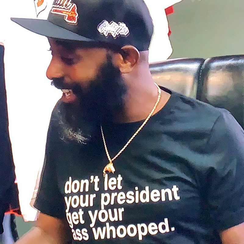 Don't Let Your President Get Your Ass Whooped T-Shirt