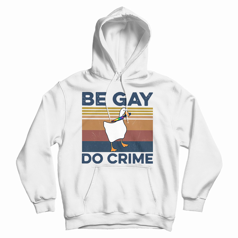 Duck Be Gay Do Crime Vintage Hoodie