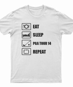 Eat Sleep Golf Repeat Funny PGA Open Masters Golfer T-Shirt