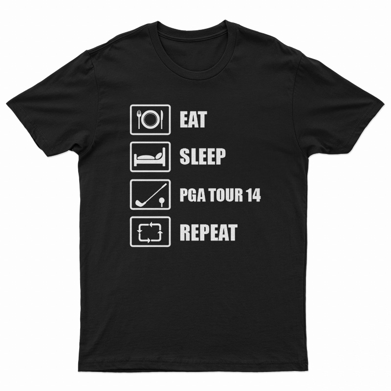 Eat Sleep Golf Repeat Funny PGA Open Masters Golfer T-Shirt