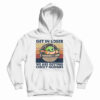 Get In Loser We Are Getting Chicky Nuggies Hoodie