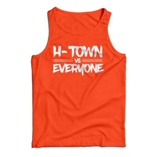 H-Town Vs Everyone Tank Top