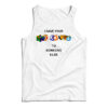 I Gave Your Nickname To Someone Else Tank Top