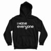 I Hate Everyone Slogan Hoodie