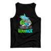 I Turned Myself Into A Saiyan Morty I’m Kakarick Tank Top