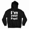 I'm Your Papi Wrestling Eddie Hoodie