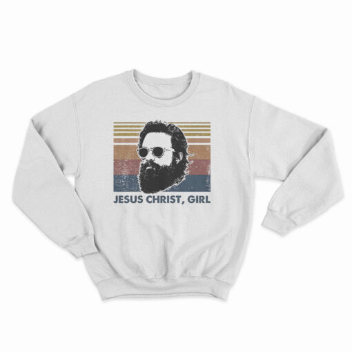 Jesus Christ Girl Vintage Sweatshirt