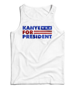 Kanye West For President 2020 Tank Top