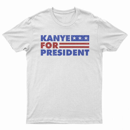 Kanye West For President 2020 T-Shirt
