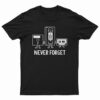 Never Forget Nostalgic Floppy Disk Cassette T-Shirt