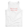 Nudes Are So 2017 Send Me Money Tank Top