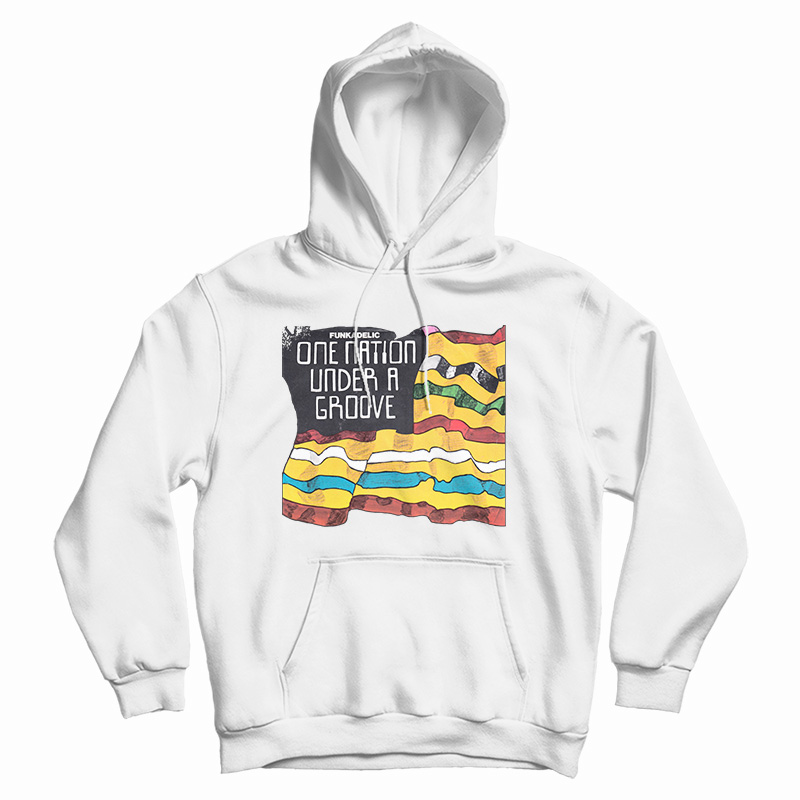 Get It Now One Nation Under A Groove Hoodie For Men's And Women's