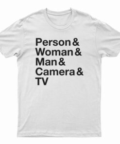 Person Woman Man Camera TV T-Shirt