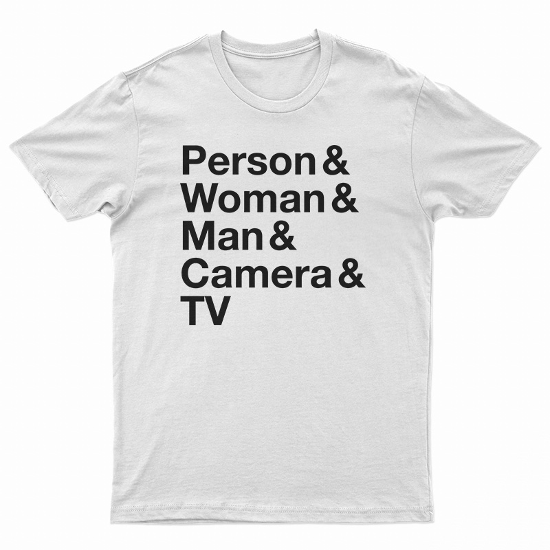 Person Woman Man Camera TV T-Shirt