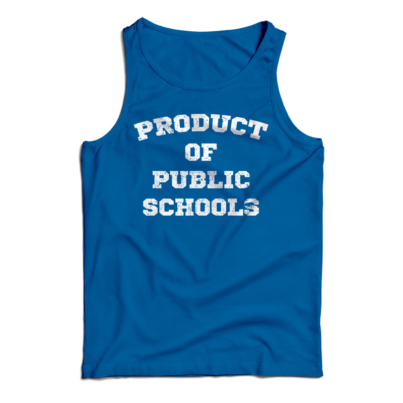 Get It Now Product of Public Schools Tank Top For Men's And Women's