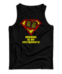 Reading Is My Superpower Tank Top
