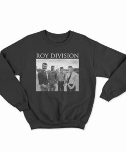 Roy Division Sweatshirt