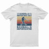 School Is Important But Baseball Is Importanter T-Shirt