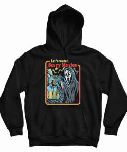 Scream Let's Watch Scary Movies Hoodie