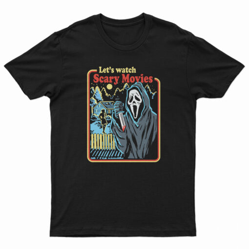 Scream Let's Watch Scary Movies T-Shirt