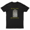Six Feet Apart Not Six Feet Under T-Shirt