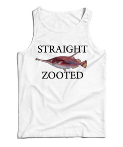 Straight Zooted Fish Tank Top