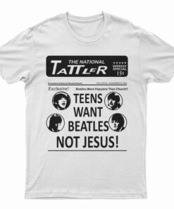 Teens Want Beatles Not Jesus T-Shirt