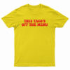 This Taco's Off The Menu T-Shirt
