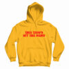 This Taco's Off The Menu Hoodie