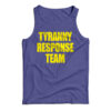 Tyranny Response Team Tank Top
