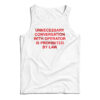 Unnecessary Conversation With Operator Is Prohibited By Law Tank Top