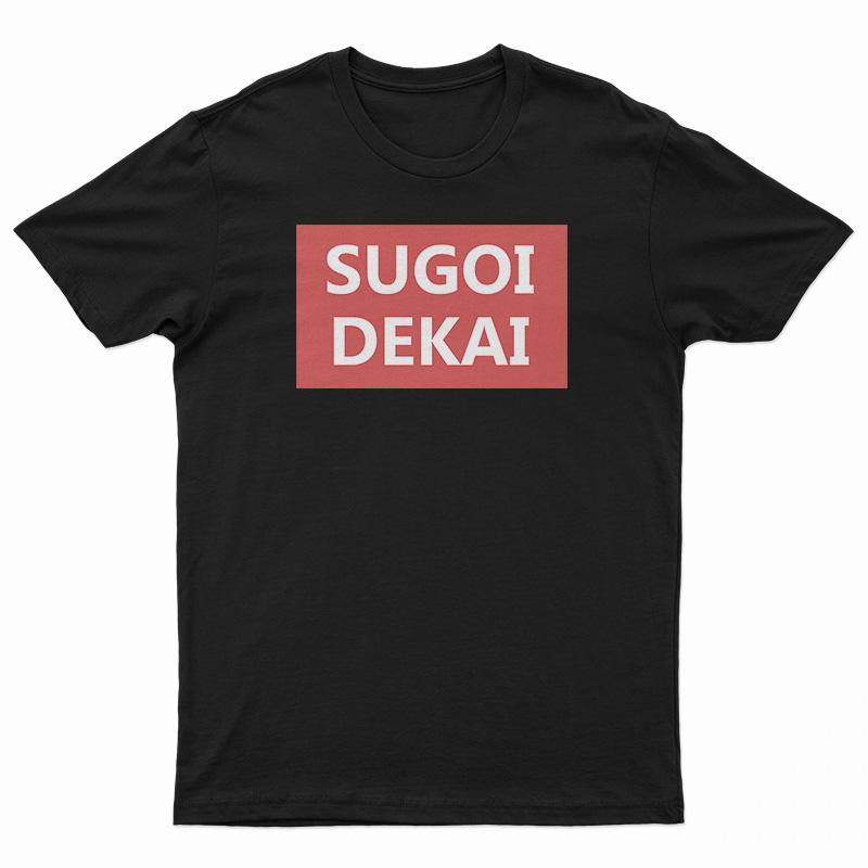 Uzaki-Chan SUGOI DEKAI T-Shirt