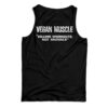 Vegan Muscle Killing Workouts Not Animals Tank Top