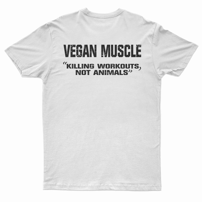 Vegan Muscle Killing Workouts Not Animals T-Shirt