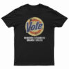 Vote Removes Stubborn Orange Stains T-Shirt