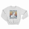 What Are You Gonna Do Stab Me Julius Caesar 44 Bc Sweatshirt