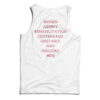 Women Aren't Rehabilitation Centers For Unstable And Insecure Men Tank Top