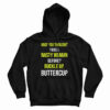 And You Thought I Was A Nasty Woman Before Hoodie