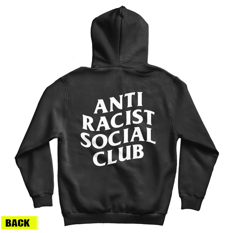 Anti Racist Social Club Hoodie