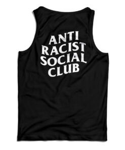 Anti Racist Social Club Tank Top
